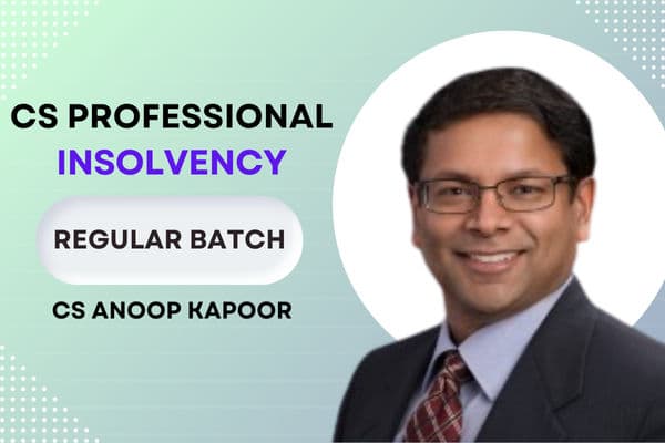 CS Professional Corporate Restructuring Valuation and Insolvency Regular Batch By CS Anoop Kapoor