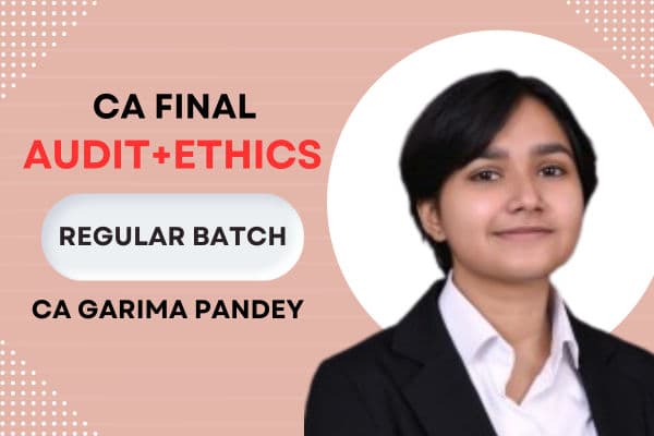 CA Final Advanced Auditing and Professional Ethics By CA Garima Pandey