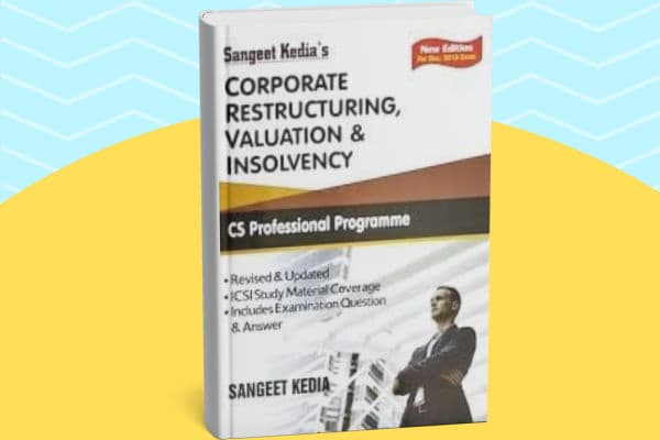 CS  Professional Corporate Restructuring, Valuation and Insolvency Complete syllabus by CA Tejas Suchak